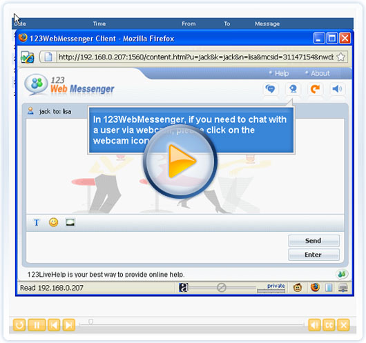 See Video Demo below to show one-to-one video chat in 123 Web Messenger